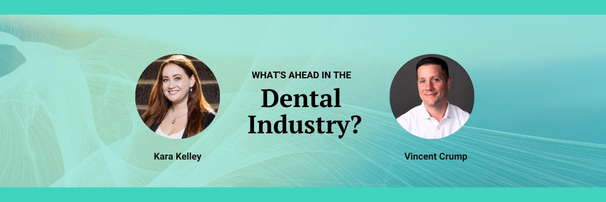 The future of the dental industry: Trusted consultants share insights