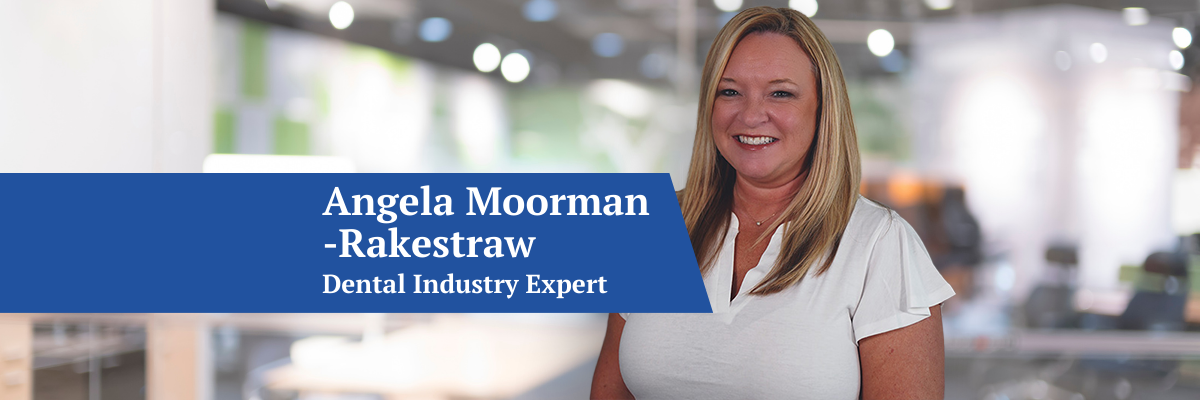 Meet Dental Industry Expert Angela Rakestraw: DCS Leader Profiles