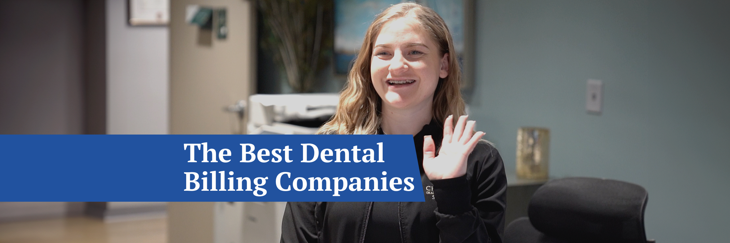 Which are the best dental billing companies? 11 companies to watch